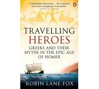 Robin Lane Fox Travelling Heroes (Tascabile)