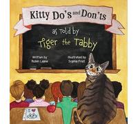 Robin Lapre Sophia Kitty Do's and Don'ts as Told by Tiger the (Copertina rigida)