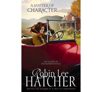 Robin Lee Hatcher A Matter of Character (Tascabile) Sisters of Bethlehem Springs