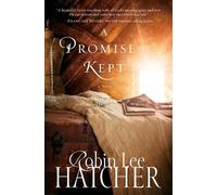 Robin Lee Hatcher A Promise Kept (Tascabile)