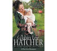 Robin Lee Hatcher A Wish and a Prayer (Tascabile)