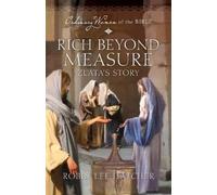 Robin Lee Hatcher Rich Beyond Measure (Tascabile) Ordinary Women of the Bible
