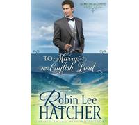 Robin Lee Hatcher Hatcher Robin Lee To Marry an English Lord (Tascabile)