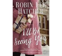 Robin Lee Hatcher I'll Be Seeing You (Tascabile)