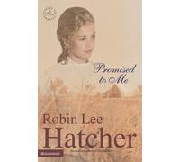 Robin Lee Hatcher Promised to Me (Tascabile) Coming to America