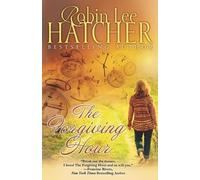 Robin Lee Hatcher The Forgiving Hour (Tascabile)