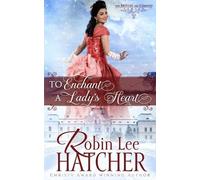 Robin Lee Hatcher To Enchant a Lady's Heart (Tascabile) British Are Coming