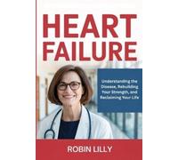 Robin Lilly Heart Failure (Tascabile)