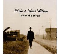 Robin & Linda Williams - Devil Of A Dream - Cd