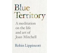 Robin Lippincott Blue Territory (Tascabile)