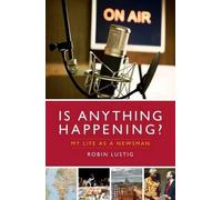 Robin Lustig Is Anything Happening? (Tascabile)