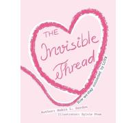 Robin Lynne Gordon The Invisible Thread (Tascabile)