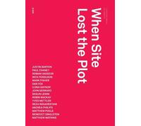 Robin Mackay When Site Lost the Plot (Tascabile) Urbanomic / Redactions