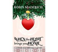 Robin Maderich When the Heart Brings You Home - A Connor Falls Chris (Tascabile)