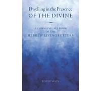 Robin Main Dwelling in the Presence of the Divine (Tascabile)