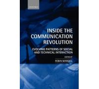 Robin Mansell Inside the Communication Revolution (Tascabile)