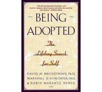 Robin Marantz Henig David M. Brodzinsky Marshall D. Sc Being Adopted (Tascabile)