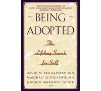 Robin Marantz Henig David M. Brodzinsky Marshall D. Sc Being Adopted (Tascabile)