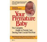 Robin Marantz Henig Your Premature Baby (Tascabile)