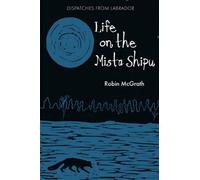 Robin McGrath Life on the Mista Shipu (Tascabile)