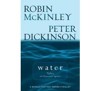 Robin McKinley Peter Dickinson Water (Tascabile)