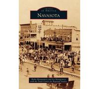 Robin Montgomery Joy Montgomery Navasota (Tascabile) Images of America