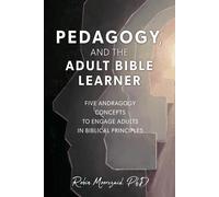 Robin Moorezaid Pedagogy, and the Adult Bible Learner (Tascabile) First Edition