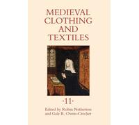 Robin Netherton Medieval Clothing and Textiles 11 (Copertina rigida)