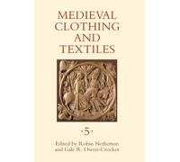 Robin Netherton Medieval Clothing and Textiles 5 (Copertina rigida)