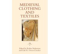 Robin Netherton Medieval Clothing and Textiles 7 (Copertina rigida)