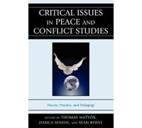 Robin Neustaeter Critical Issues in Peace and Conflict Studies (Tascabile)