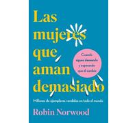 Robin Norwood Las mujeres que aman demasiado (Edición de rega (Copertina rigida)