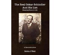 Robin O'Neil The Real Oskar Schindler and His List - Paperback (Tascabile)