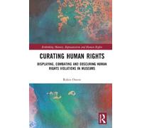 Robin Ostow Curating Human Rights (Copertina rigida)