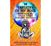 Robin Osunnike Scott-Manna Tapestry of My Soul (Tascabile)