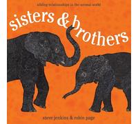 Robin Page Sisters and Brothers: Sibling Relationships in the Animal (Tascabile)