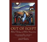 Robin Parry Out of Egypt: Biblical Theology and Biblical Interpretat (Tascabile)