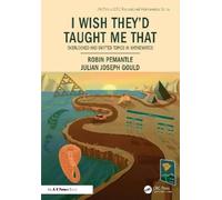 I Wish They'd Taught Me That: Overlooked and Omitted Topics in Mathematics