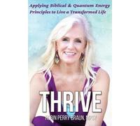 Robin Perry Braun Thrive (Tascabile)