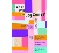 Robin Phylisia Chapdelaine Abena Ampofoa Asare Miche When Will the J (Tascabile)