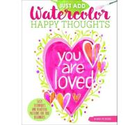 Robin Pickens Just Add Watercolor Happy Thoughts (Tascabile)