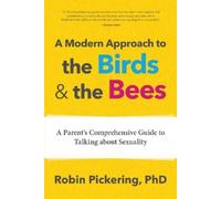 Robin Pickering A Modern Approach to the Birds and the Bees (Tascabile)