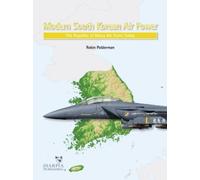 Robin Polderman Modern South Korean Air Power (Tascabile)