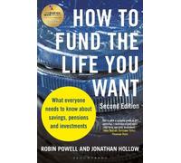 Robin Powell Jonathan Hollow How to Fund the Life You Want (Tascabile)