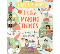Robin Pridy Tom Woo I Like Making Things ... What Jobs Are Th (Copertina rigida)