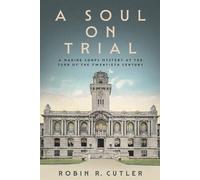 Robin R Cutler A Soul on Trial (Tascabile)