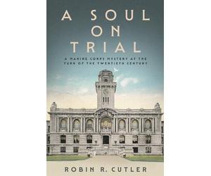 Robin R Cutler A Soul on Trial (Tascabile)