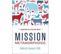 Robin R. Ganzert Mission Metamorphosis (Copertina rigida)