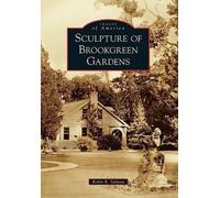 Robin R. Salmon Sculpture of Brookgreen Gardens (Tascabile) Images of America