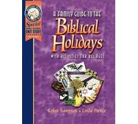 Robin R Sampson Linda Pierce A Family Guide to the Biblical Holidays (Tascabile)